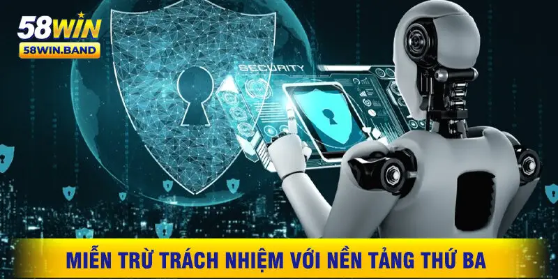 Miễn Trừ Trách Nhiệm Với Nền Tảng Thứ Ba